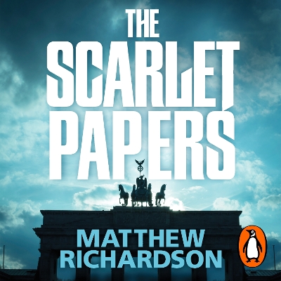 Scarlet Papers: The Times Thriller of the Year 2023