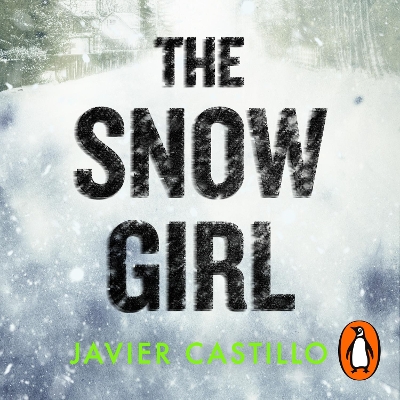 Snow Girl: The nail-biting thriller behind the Netflix Original Series!