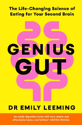 Genius Gut: The Life-Changing Science of Eating for Your Second Brain
