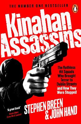 Kinahan Assassins: The Ruthless Hit Squads Who Brought Terror To Dublin Streets And How They  Were Stopped