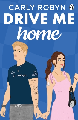 Drive Me Home: The Thrilling Third Instalment in the Sizzling TikTok Sensation F1 Romance Series!
