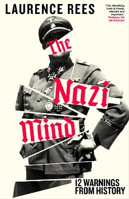 Nazi Mind: Twelve Warnings From History