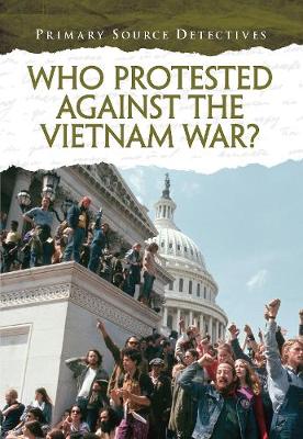 Who Protested Against the Vietnam War?