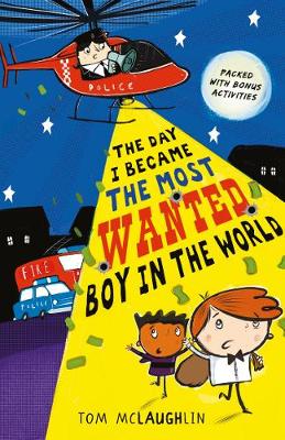 Day I Became the Most Wanted Boy in the World