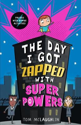 Day I Got Zapped with Super Powers