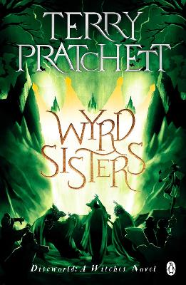 Wyrd Sisters: (Discworld Novel 6)