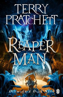 Reaper Man: (Discworld Novel 11)