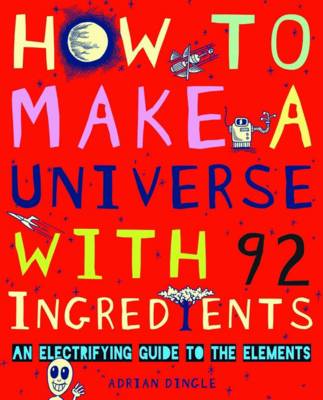 How to Make a Universe From 92 Ingredients