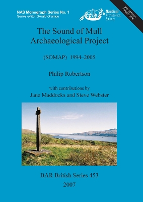 Sound of Mull Archaeological Project (SOMAP) 1994-2005: (SOMAP) 1994-2005