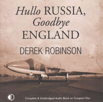 Hullo Russia, Goodbye England Unabridged edition