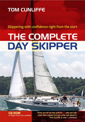 Complete Day Skipper: Skippering with Confidence Right from the Start 3rd Revised edition
