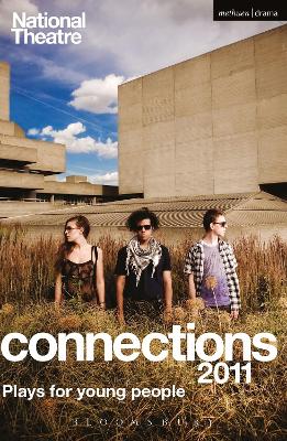 National Theatre Connections 2011: Plays for Young People: Frank & Ferdinand; Gap; Cloud Busting; Those Legs;  Shooting Truth; Bassett; Gargantua; Children of Killers; The Beauty Manifesto; Too Fast