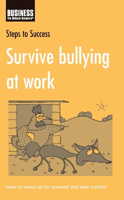 Survive Bullying at Work: How to Stand Up for Yourself and Take Control