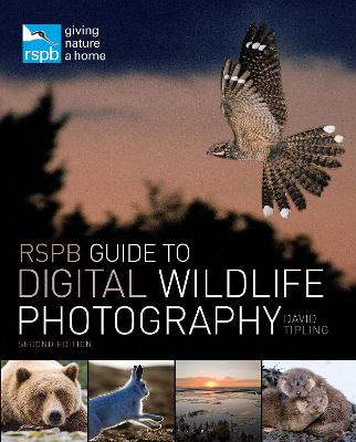RSPB Guide to Digital Wildlife Photography 2nd edition