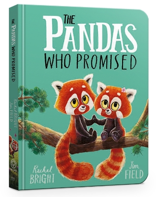Pandas Who Promised Board Book: From The World of Rachel Bright & Jim Field