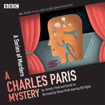 Charles Paris: A Series of Murders: A BBC Radio 4 full-cast dramatisation Unabridged edition