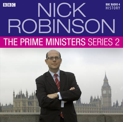 Nick Robinson's the Prime Ministers A&M, Series 2