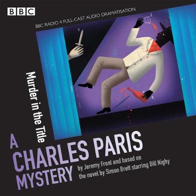 Charles Paris: Murder in the Title: Charles Paris: Murder in the Title Unabridged edition