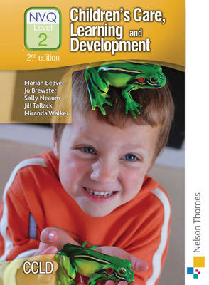 Children's Care, Learning and Development NVQ Level 2 Candidate Handbook 2nd Revised edition