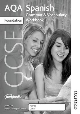 AQA GCSE Spanish Foundation Grammar and Vocabulary Workbook New edition