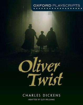 Oxford Playscripts: Oliver Twist 2nd Revised edition