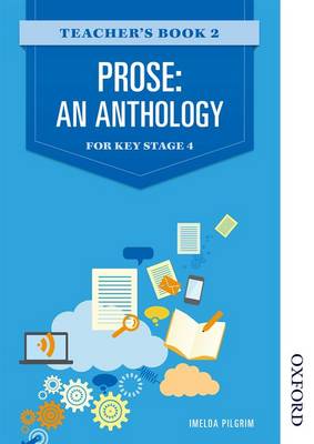 Prose: An Anthology for Key Stage 4 Teacher's Book 2