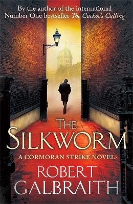 Silkworm: Cormoran Strike Book 2