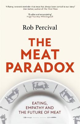 Meat Paradox:  Brilliantly provocative, original, electrifying  Bee Wilson, Financial Times