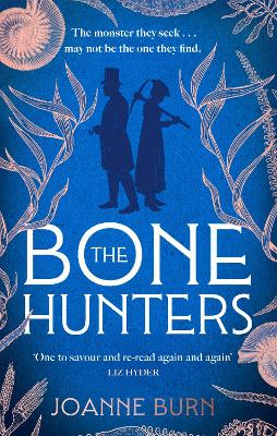 Bone Hunters: The spellbinding novel for fans of THE ESSEX SERPENT and AMMONITE