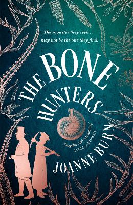 Bone Hunters: The spellbinding novel for fans of THE ESSEX SERPENT and AMMONITE