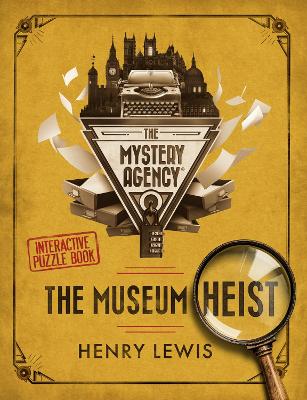 Museum Heist: A Mystery Agency Puzzle Book