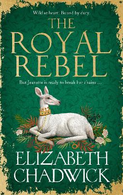 Royal Rebel: from the much-loved author of historical fiction comes a brand new tale of royalty, rivalry and resilience for 2024