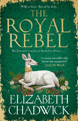 Royal Rebel: from the much-loved author of historical fiction comes a brand new tale of  royalty, rivalry and resilience for 2024