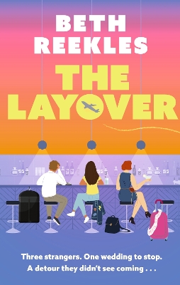 Layover: A must-read funny, forced-proximity, enemies-to-lovers romance for summer 2025