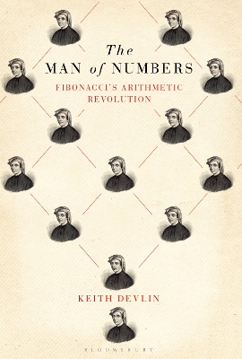 The Man of Numbers: Fibonacci'S Arithmetic Revolution