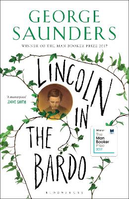 Lincoln in the Bardo: WINNER OF THE MAN BOOKER PRIZE 2017