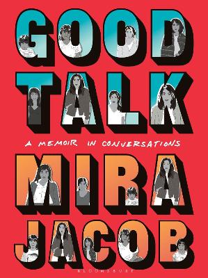 Good Talk: A Memoir in Conversations