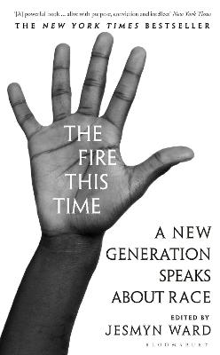 Fire This Time: A New Generation Speaks About Race