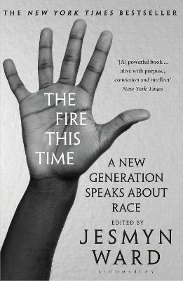 Fire This Time: A New Generation Speaks About Race