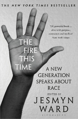 Fire This Time: A New Generation Speaks About Race