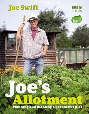 Joe's Allotment: Planning and planting a productive plot