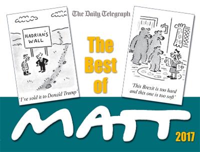 Best of Matt 2017: Our world today - brilliantly funny cartoons