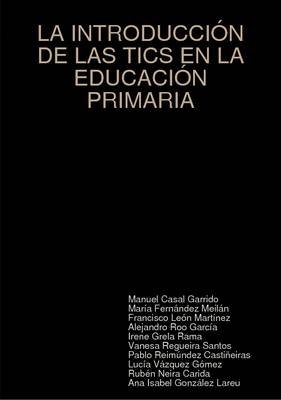 Introduccion De Las Tics En La Educacion Primaria