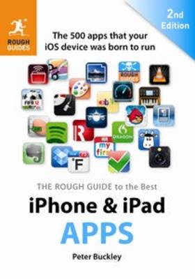 Rough Guide to the Best iPhone and iPad Apps (2nd Edition)