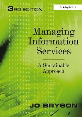 Managing Information Services: A Sustainable Approach 3rd edition