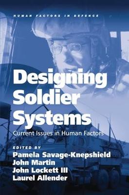 Designing Soldier Systems: Current Issues in Human Factors
