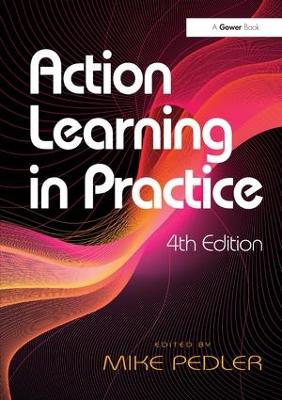 Action Learning in Practice 4th edition