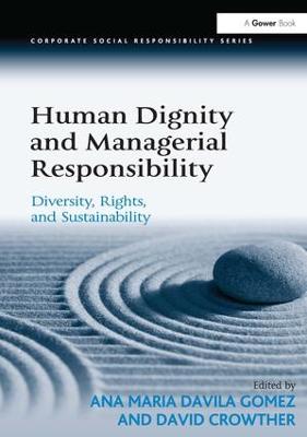 Human Dignity and Managerial Responsibility: Diversity, Rights, and Sustainability