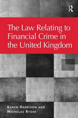 Law Relating to Financial Crime in the United Kingdom
