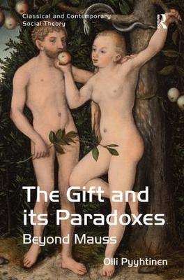 Gift and its Paradoxes: Beyond Mauss